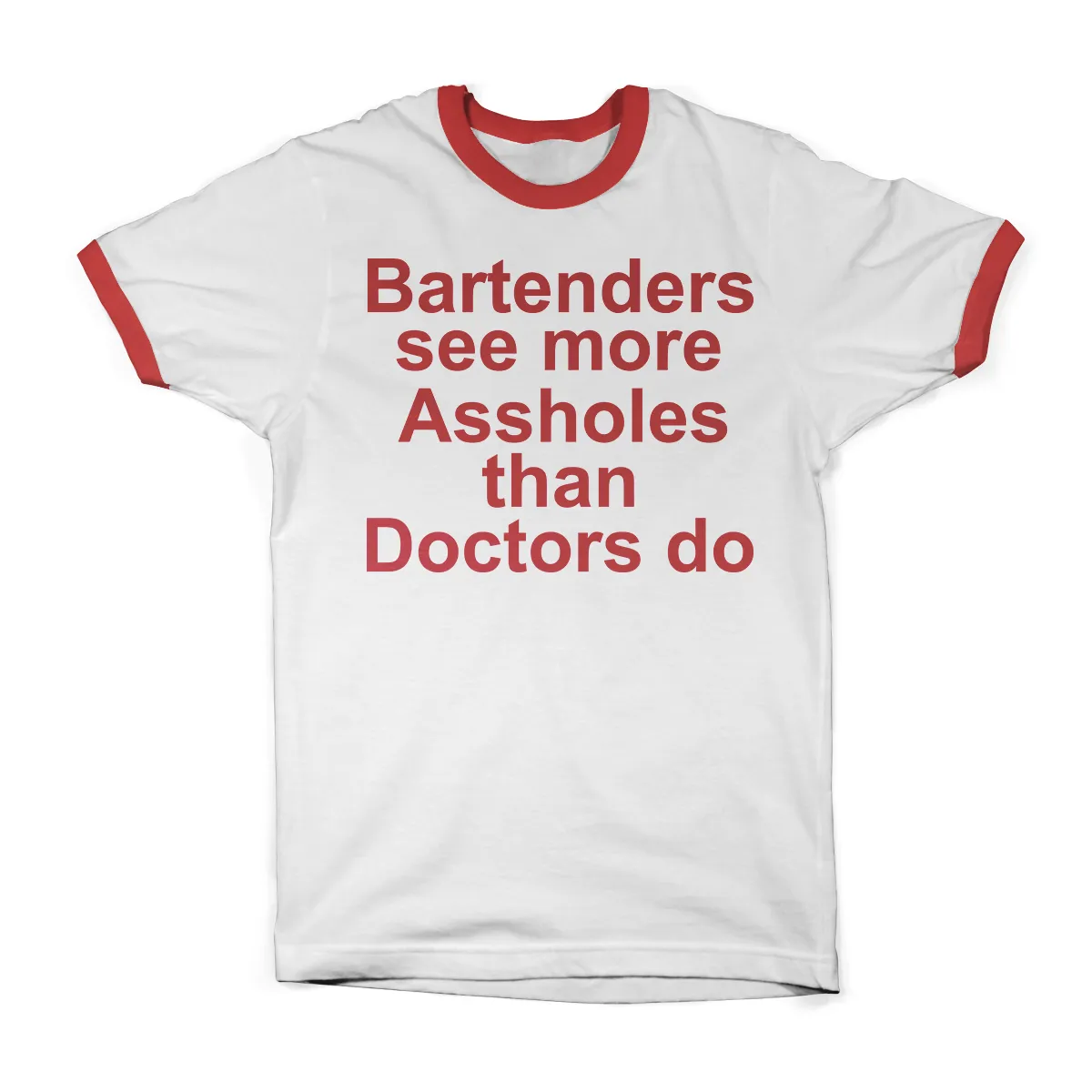 Bartenders See More Assholes