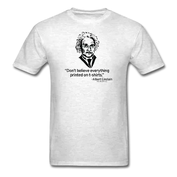 "Albert Einstein: T-Shirts Quote" - Men's T-Shirt