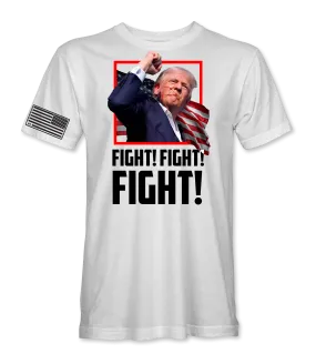 Trump FIGHT! T-Shirt